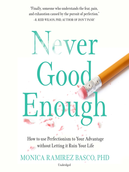 Title details for Never Good Enough by Monica Ramirez Basco - Available